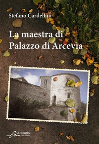 Produktbild: La maestra di Palazzo di Arcevia