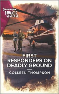 Bild vom Artikel First Responders on Deadly Ground vom Autor Colleen Thompson