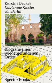 Produktbild: Kerstin Decker: Das Graue Kloster von Berlin