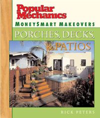Produktbild: Popular Mechanics Moneysmart Makeovers: Porches, Decks & Patios