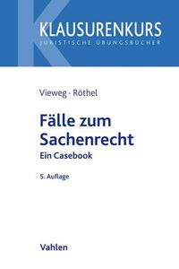 Bild vom Artikel Fälle zum Sachenrecht vom Autor Klaus Vieweg