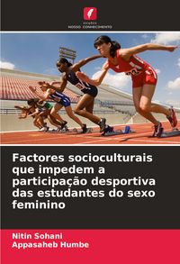 Produktbild: Factores socioculturais que impedem a participa&ccedil;&atilde;o desportiva das estudantes do sexo feminino
