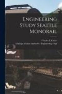 Produktbild: Engineering Study Seattle Monorail