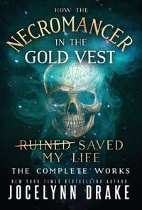 Produktbild: How the Necromancer in the Gold Vest Saved My Life