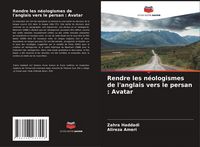Produktbild: Rendre les n&eacute;ologismes de l'anglais vers le persan : Avatar