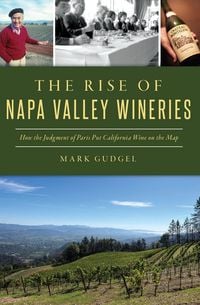 Produktbild: Rise of Napa Valley Wineries, The