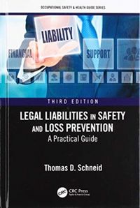 Produktbild: Schneid, T: Legal Liabilities in Safety and Loss Prevention