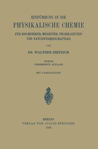 Produktbild: Einf&uuml;hrung in die Physikalische Chemie f&uuml;r Biochemiker, Mediziner, Pharmazeuten und Naturwissenschaftler
