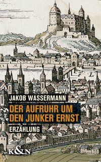 Produktbild: Der Aufruhr um den Junker Ernst