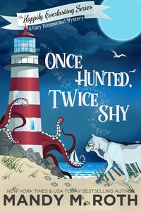 Produktbild: Once Hunted, Twice Shy: A Cozy Paranormal Mystery (The Happily Everlasting Series, #2)