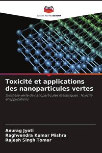 Produktbild: Toxicit&eacute; et applications des nanoparticules vertes