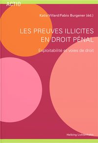 Produktbild: Les preuves illicites en droit p&eacute;nal
