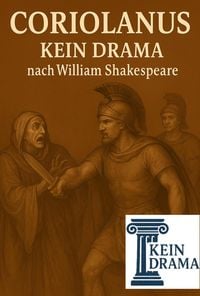 Produktbild: Coriolanus - Kein Drama nach William Shakespeare