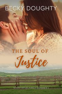 Produktbild: The Soul of Justice (Seven Virtues Ranch Romance, #5)