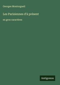 Produktbild: Les Parisiennes d'&agrave; pr&eacute;sent