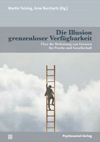 Produktbild: Die Illusion grenzenloser Verf&uuml;gbarkeit