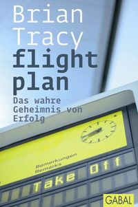 Bild vom Artikel Flight Plan vom Autor Brian Tracy