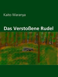 Produktbild: Das Versto&szlig;ene Rudel