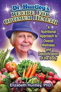 Produktbild: Dr. Huntley's Recipe for Optimum Health