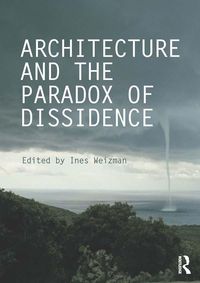 Produktbild: Architecture and the Paradox of Dissidence