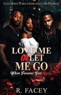 Produktbild: Love Me Or Let Me Go