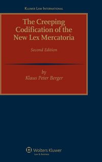 Produktbild: The Creeping Codification of the New Lex Mercatoria 2nd Revised Edition