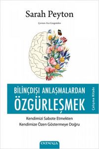 Produktbild: Bilincdisi Anlasmalardan &Ouml;zgurlesmek Calisma Kitabi