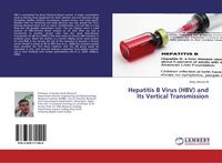 Produktbild: Hepatitis B Virus (HBV) and Its Vertical Transmission