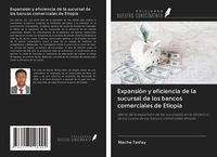 Produktbild: Expansi&oacute;n y eficiencia de la sucursal de los bancos comerciales de Etiop&iacute;a