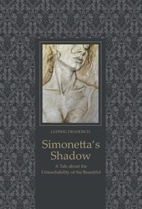 Bild vom Artikel Simonetta's Shadow vom Autor Ludwig Drahosch