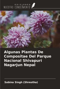 Produktbild: Algunas Plantas De Compositae Del Parque Nacional Shivapuri Nagarjun Nepal