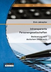 'Intransparente Personengesellschaften: Besteuerung Nach Deutschem ...