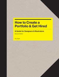 Produktbild: How to Create a Portfolio & Get Hired Second Edition