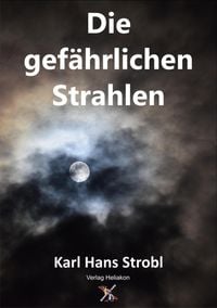 Produktbild: Die gef&auml;hrlichen Strahlen
