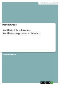 Produktbild: Konflikte leben lernen - Konfliktmanagement an Schulen