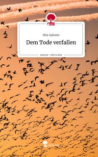 Produktbild: Dem Tode verfallen. Life is a Story - story.one