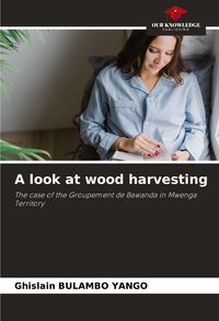 Produktbild: A look at wood harvesting