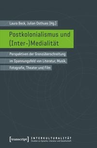 Produktbild: Postkolonialismus und (Inter-)Medialit&auml;t
