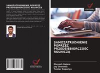 Produktbild: Samozatrudnienie Poprzez Przedsi&iquest;biorczo&iquest;&iquest; Rolnicz&iquest;