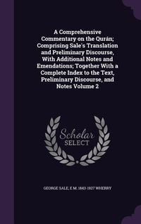 Produktbild: A Comprehensive Commentary on the Qur&aacute;n; Comprising Sale's Translation and Preliminary Discourse, With Additional Notes and Emendations; Together With