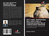 Produktbild: HIV E AIDS: MAPPATURA DELL'USO E DELLA COMUNICAZIONE DELLE CONOSCENZE INDIGENE