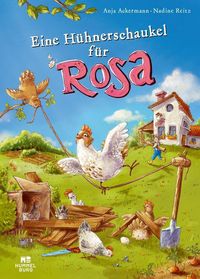 Bild vom Artikel Eine Hühnerschaukel für Rosa vom Autor Anja Ackermann