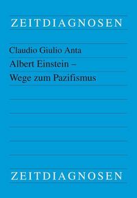 Produktbild: Anta, C: Albert Einstein - Wege zum Pazifismus
