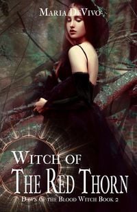 Produktbild: Witch of the Red Thorn (Dawn of the Blood Witch, #2)