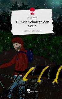 Produktbild: Dunkle Schatten der Seele. Life is a Story - story.one