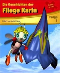 Produktbild: Die Geschichten der Fliege Karin 1