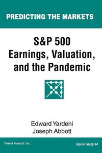 Produktbild: S&P 500 Earnings, Valuation, and the Pandemic: A Primer for Investors