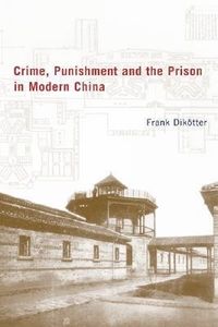 Produktbild: Crime, Punishment, and the Prison in Modern China