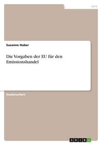 Produktbild: Die Vorgaben der EU f&uuml;r den Emissionshandel