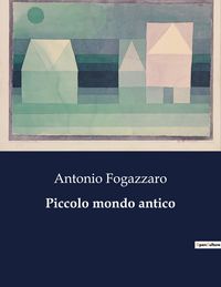 Produktbild: Piccolo mondo antico